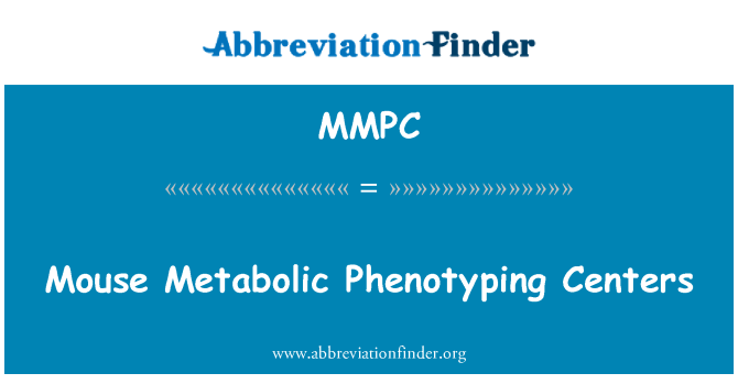 MMPC: Tetikus metabolik Phenotyping Pusat-Pusat