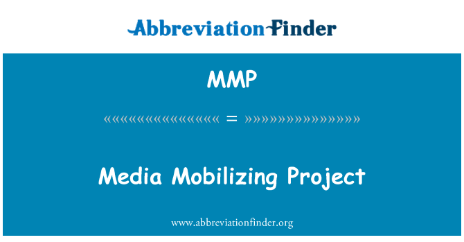 MMP: Media Mobilizing Project