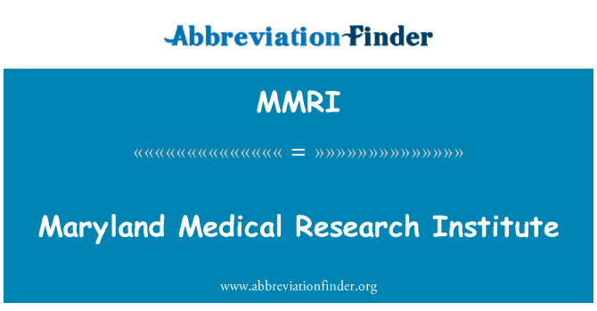 MMRI: Istitut ta ' riċerka medika Maryland