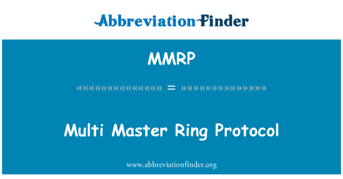 MMRP: Multi Master Ring Protocol