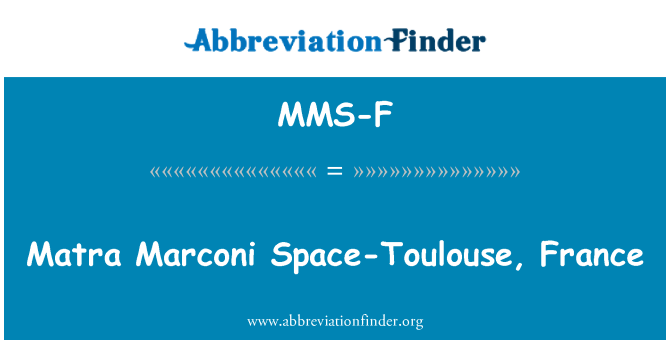 MMS-F: Matra Marconi telpu Tulūza, Francija