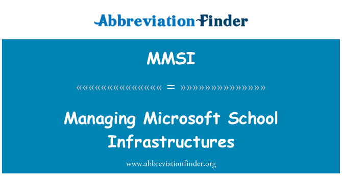 MMSI: Managing Microsoft School Infrastructures