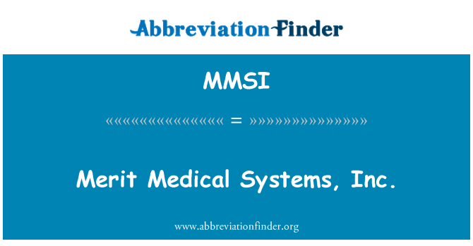 MMSI: Merite medikal sistèm, Inc.