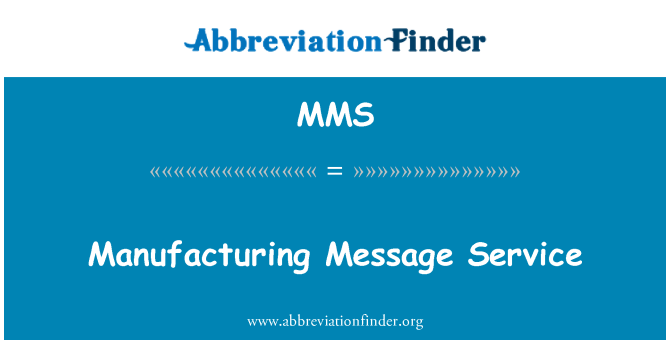 MMS: Tillverkning Message Service