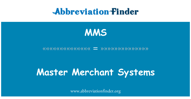 MMS: Master Merchant sistem