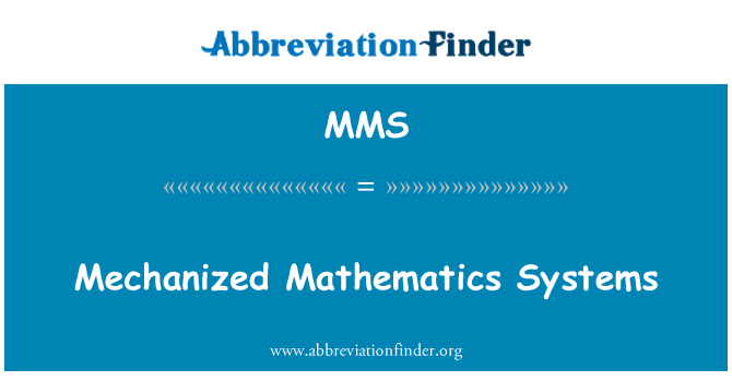 MMS: Mekanize matematik sistemleri