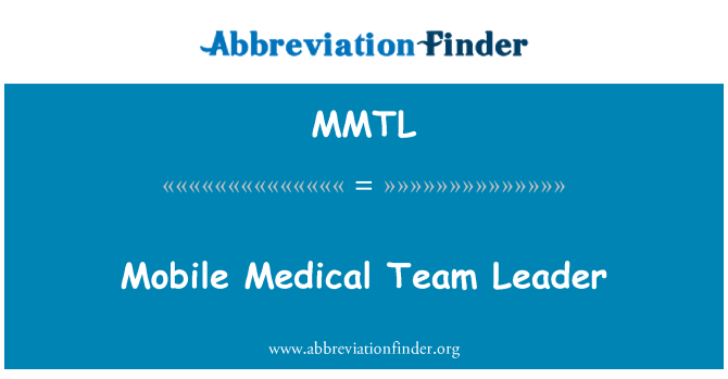 MMTL: Mobile Medical Team Leader