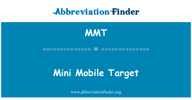 MMT: Mini mobil mål