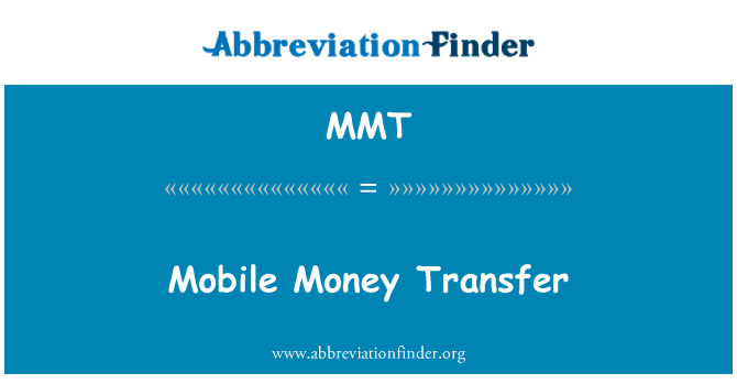 MMT: Mobile Money Transfer