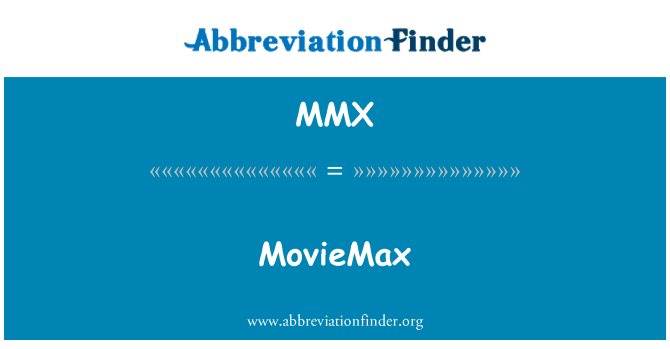MMX: MovieMax