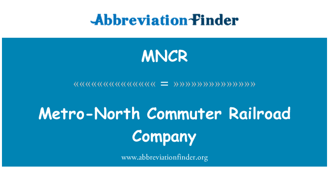 MNCR: Metro-North Commuter Railroad Company