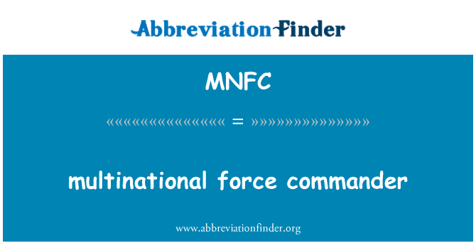 MNFC: kòmandan fòs miltinasyonal