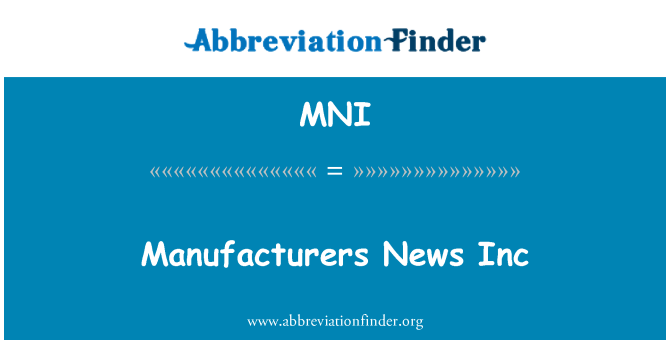 MNI: 製造商新聞公司