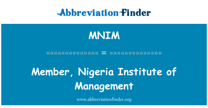 MNIM: Ahli, Nigeria Institute of Management