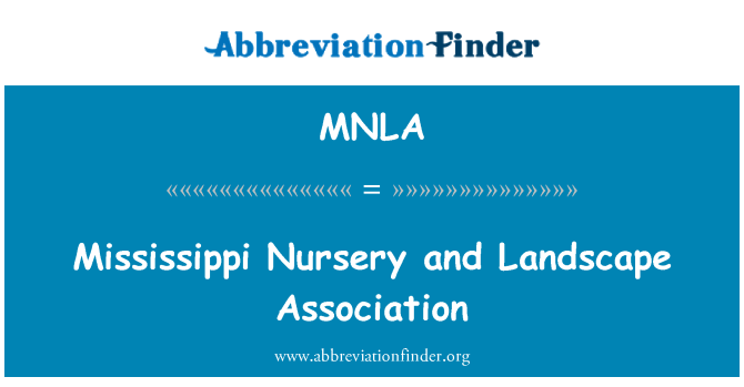 MNLA: Mississippi-Kindergarten und Landschaft Association