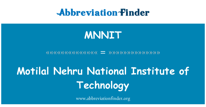 MNNIT: Motilal Nehru National Institute of Technology