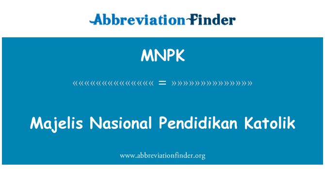 MNPK: Nasional Pendidikan Katolik nan Majelis