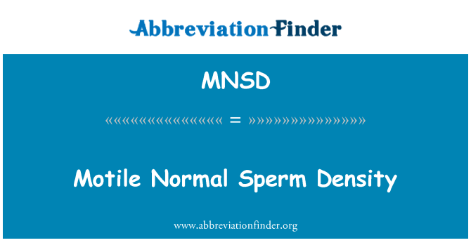 MNSD: Motile Normal Sperm Density