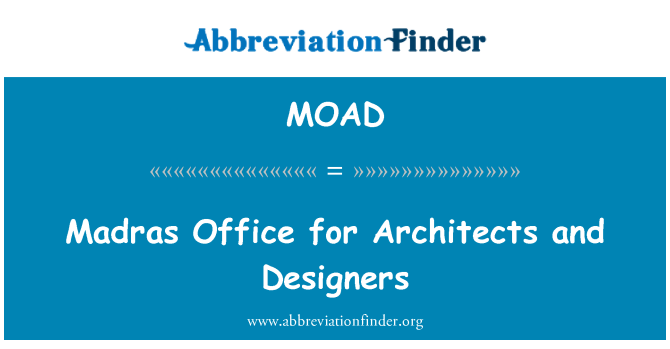 MOAD: 马德拉斯办公室为建筑师和设计师