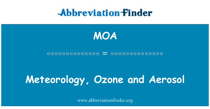 MOA: Météorologie, Ozone Et Aérosols