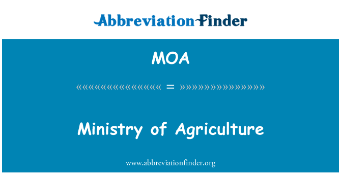 MOA: Ministry of Agriculture