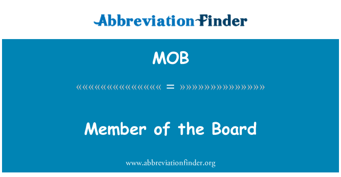 MOB: Member of the Board