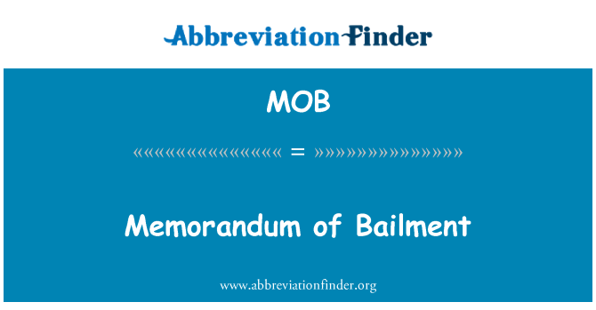 MOB: Nòt de Bailment