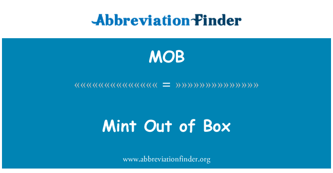 MOB: Menta fuori scatola