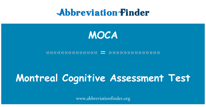 MOCA: Montreal Cognitive Assessment Test