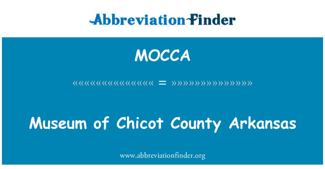 MOCCA: عجائب گھر کے چاکوٹ کاؤنٹی آرکنساس