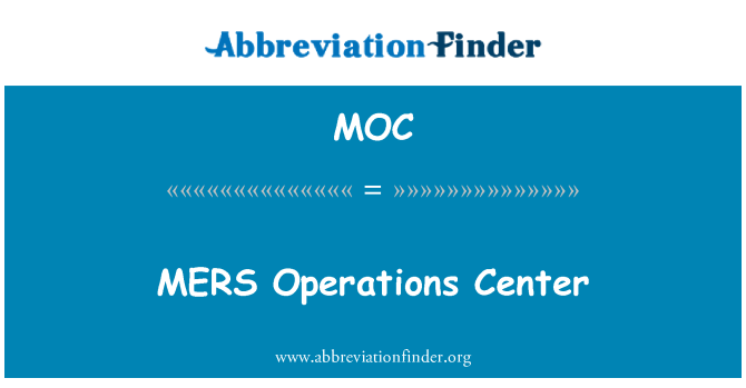 MOC: MERS Operations Center