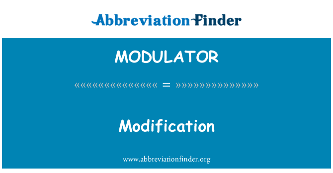 MODULATOR: Modifye