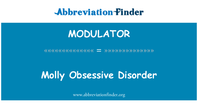 MODULATOR: Molly obsesivno motnjo