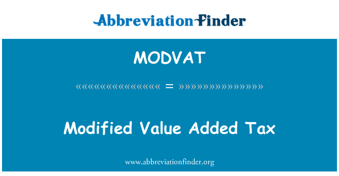 MODVAT: Измененное значение налога на добавленную стоимость.