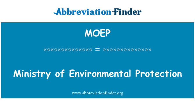 MOEP: Ministero della protezione ambientale