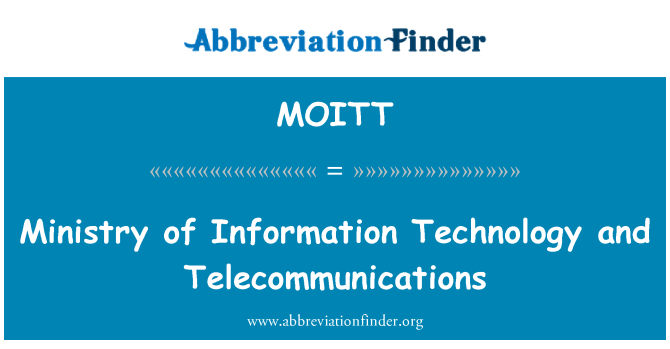 MOITT: Ministry of Information Technology and Telecommunications