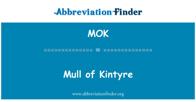 MOK: Mull of Kintyre