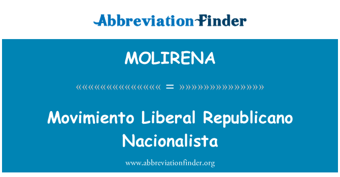 MOLIRENA: Movimiento Liberal Republicano Nacionalista