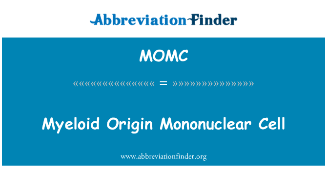 MOMC: Selil Mononuclear une orijin