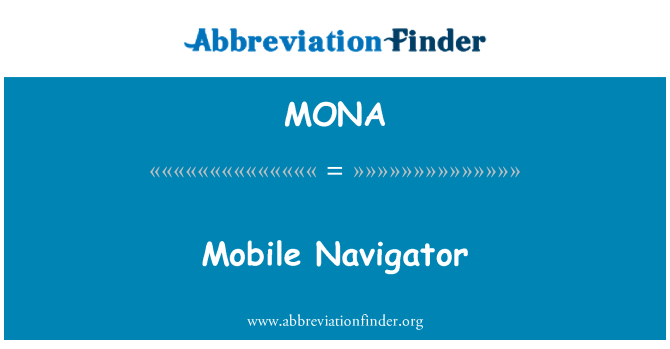 MONA: Mobile Navigator