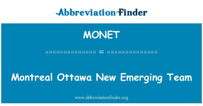 MONET: Monreyal Otawa nouvo Nouvelles ekip