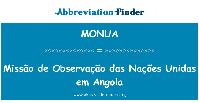 MONUA: Missão 드 Observação das Nações Unidas 그들 앙골라