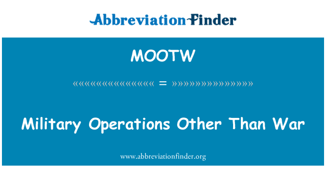 MOOTW: Military Operations Other Than War