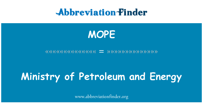 MOPE: Ministry of Petroleum and Energy