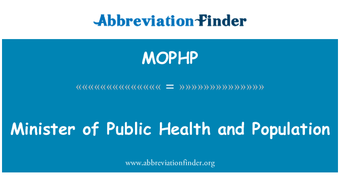 MOPHP: Minister für öffentliche Gesundheit und Bevölkerung