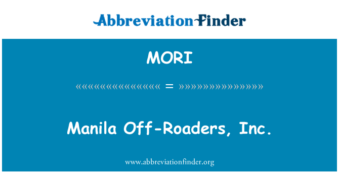 MORI: Manila Off-Roaders, Inc.