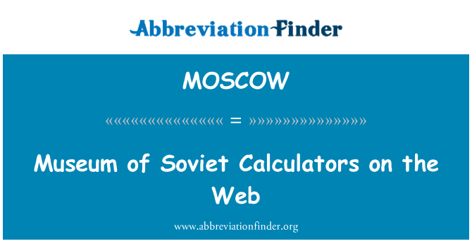 MOSCOW: Museum of Soviet Calculators on the Web