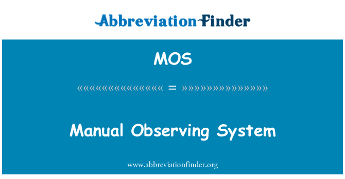 MOS: Käsitsi Observing System