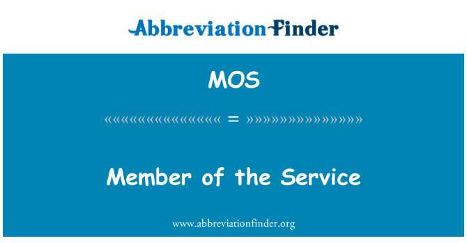 MOS: Member of the Service
