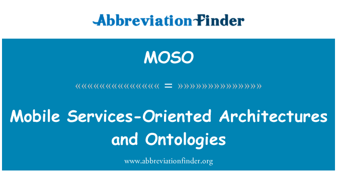 MOSO: Ontologies et des Architectures Orientées Services mobiles